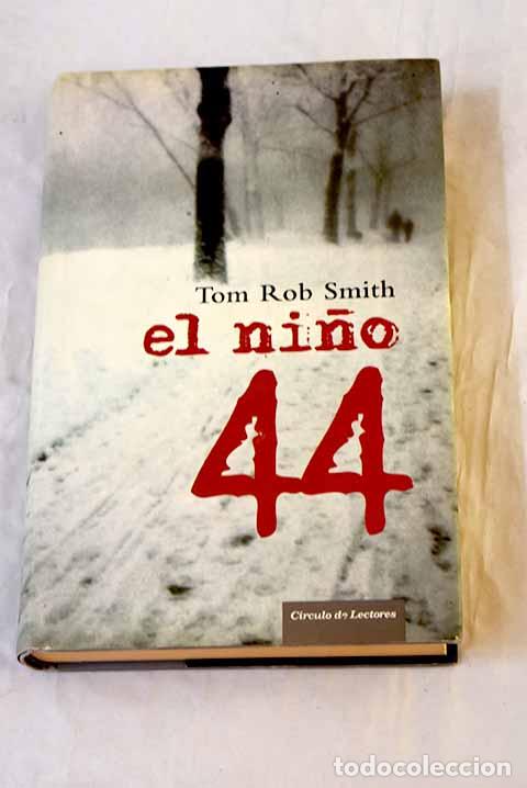 B&uuml;cher: El ni&ntilde;o 44: Smith, Tom Rob.- Smith, Tom Rob