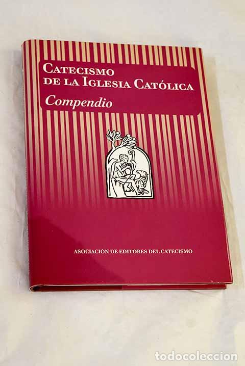 B&uuml;cher: Catecismo de la Iglesia Cat&oacute;lica : compendio