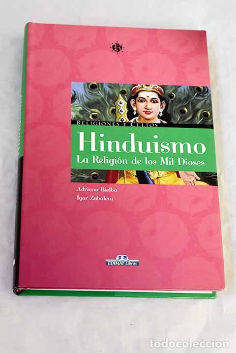 B&uuml;cher: Hinduismo, la religi&oacute;n de los mil dioses.- Bielba, Adriana