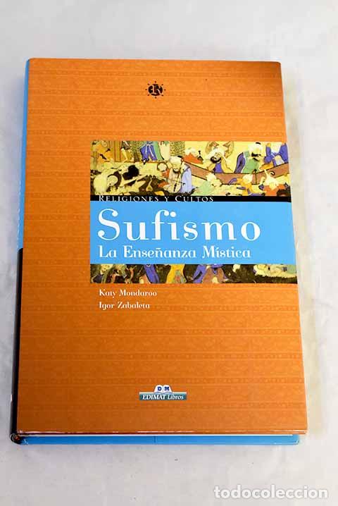 Livros em segunda m&atilde;o: Sufismo, la ense&ntilde;anza m&iacute;stica.- Mondaroo, Katy