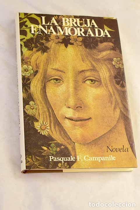 Livros em segunda m&atilde;o: La bruja enamorada: Festa Campanile, Pasquale.- Festa Campanile, Pasquale