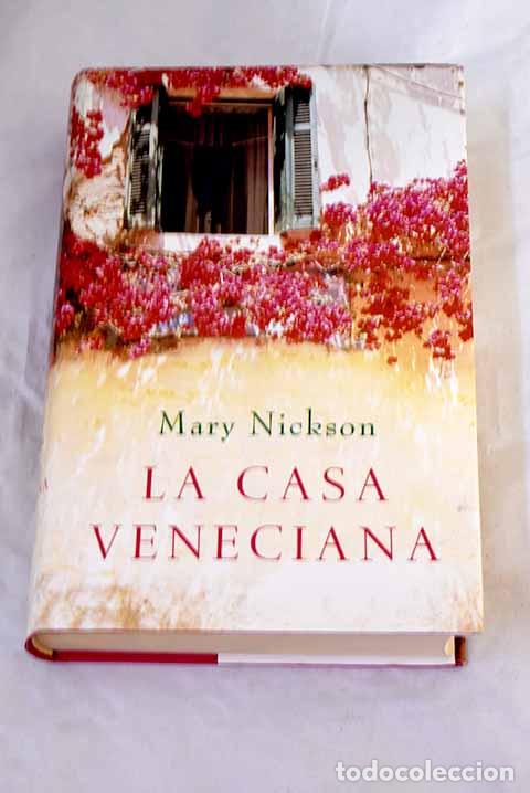 Libri di seconda mano: La casa veneciana: Nickson, Mary.- Nickson, Mary
