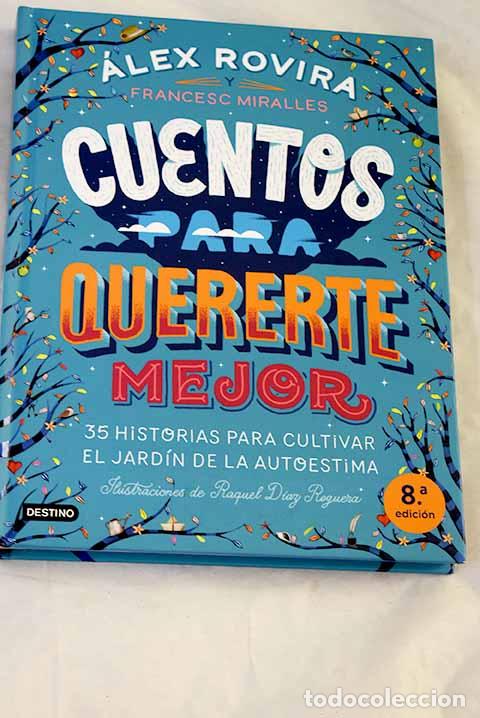 Libri di seconda mano: Cuentos para quererte mejor.- Rovira, &Aacute;lex