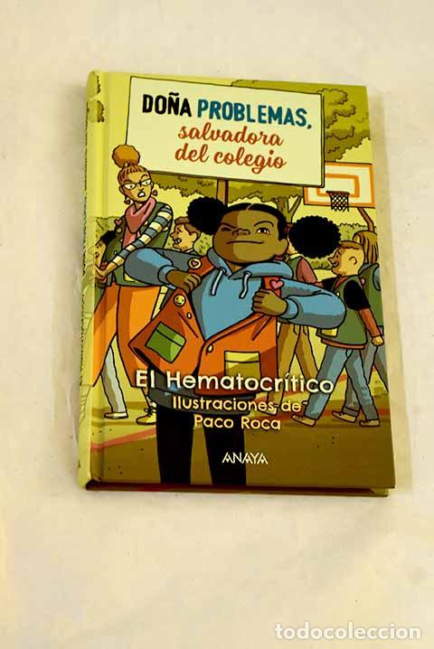 Livros em segunda m&atilde;o: Do&ntilde;a problemas, salvadora del colegio.- El Hematocr&iacute;tico