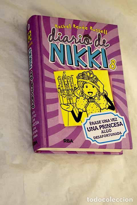 Libri di seconda mano: Diario de Nikki 8: &eacute;rase una vez una princesa algo desafortunada.- Russell, Rachel Ren&eacute;e