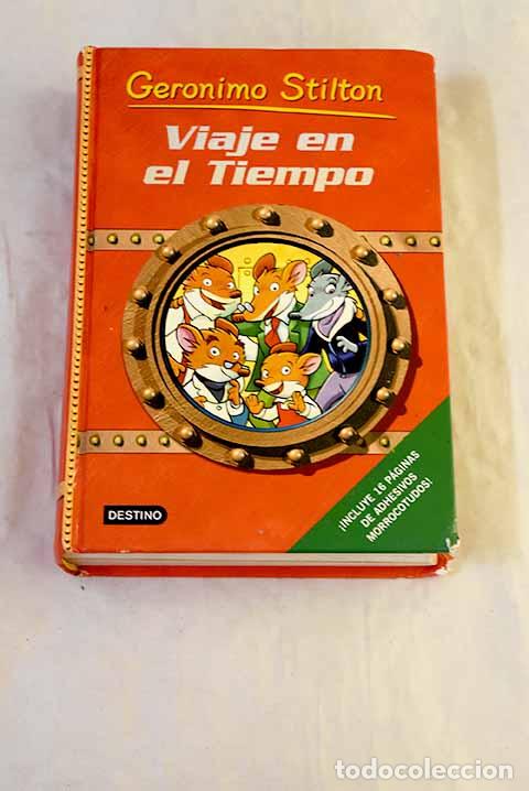 Libri di seconda mano: Viaje en el tiempo: Stilton, Geronimo.- Stilton, Geronimo