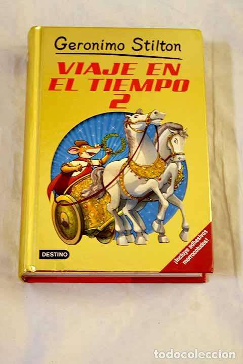 Libri di seconda mano: Viaje en el tiempo 2.- Stilton, Geronimo
