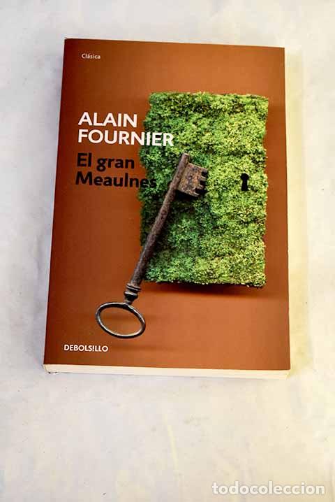 Libri di seconda mano: El gran Meaulnes: Alain-Fournier.- Alain-Fournier