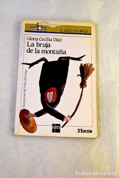 Libri di seconda mano: La bruja de la monta&ntilde;a.- D&iacute;az, Gloria Cecilia