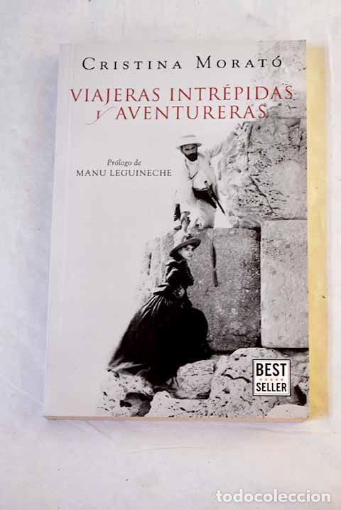 Libri di seconda mano: Viajeras intr&eacute;pidas y aventureras.- Morat&oacute;, Cristina