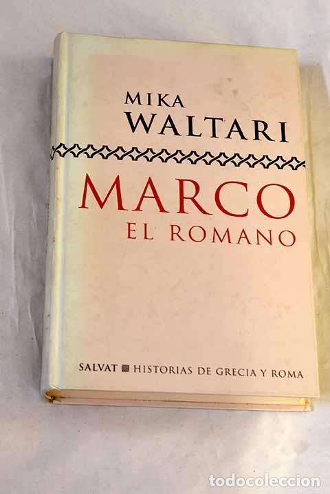 B&uuml;cher: Marco, el romano: Waltari, Mika.- Waltari, Mika