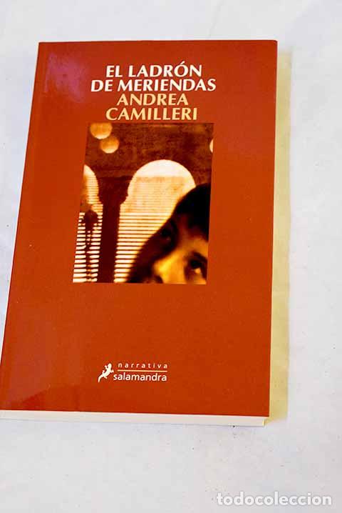 B&uuml;cher: El ladr&oacute;n de meriendas.- Camilleri, Andrea