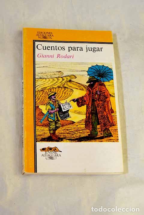 B&uuml;cher: Cuentos para jugar: Rodari, Giani.- Rodari, Giani