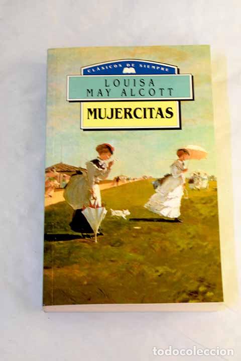 books: Mujercitas: Alcott, Louise May.- Alcott, Louise May