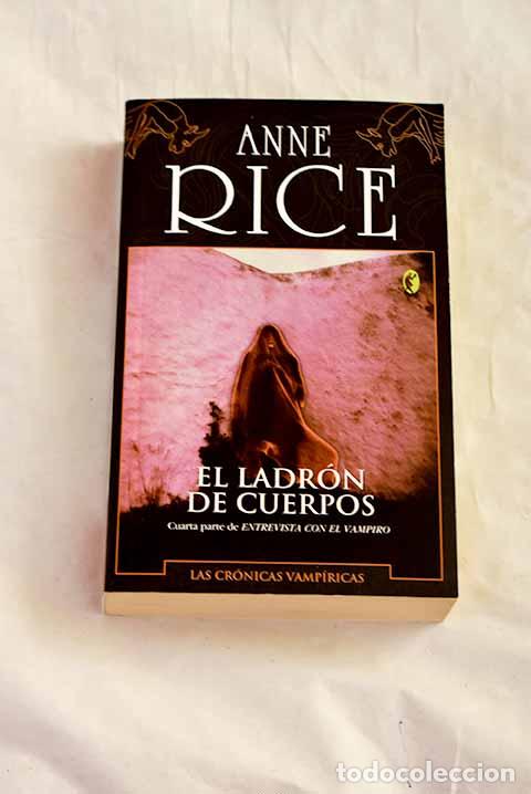 books: El ladr&oacute;n de cuerpos.- Rice, Anne