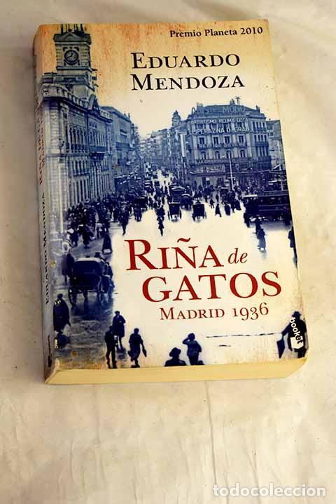 books: Ri&ntilde;a de gatos: Madrid 1936.- Mendoza, Eduardo