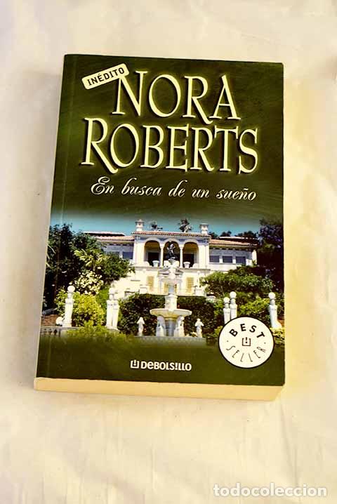 B&uuml;cher: En busca de un sue&ntilde;o.- Roberts, Nora