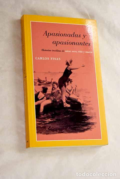 B&uuml;cher: Apasionadas y apasionantes.- Fisas, Carlos