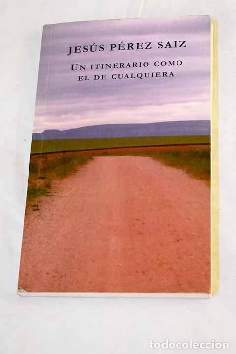 B&uuml;cher: Un itinerario como el de cualquiera.- P&eacute;rez S&aacute;iz, Jes&uacute;s