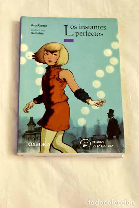 B&uuml;cher: Los instantes perfectos.- Alonso, Ana