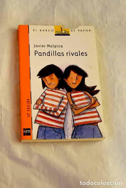 B&uuml;cher: Pandillas rivales: Malpica, Javier.- Malpica, Javier