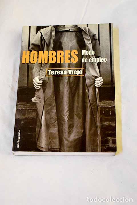 Libros: Hombres: modo de empleo.- Viejo, Teresa