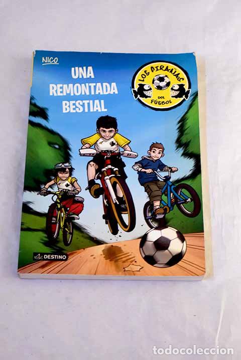 Libros: Una remontada bestial.- P&eacute;rez Llad&oacute;, Adela