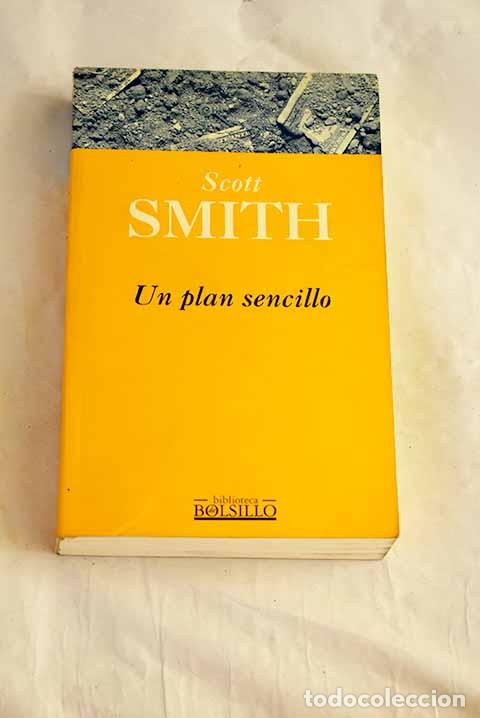 Libros: Un plan sencillo: Smith, Scott.- Smith, Scott