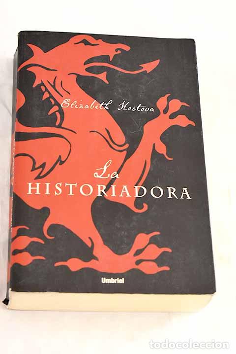 Libros: La historiadora: Kostova, Elizabeth.- Kostova, Elizabeth