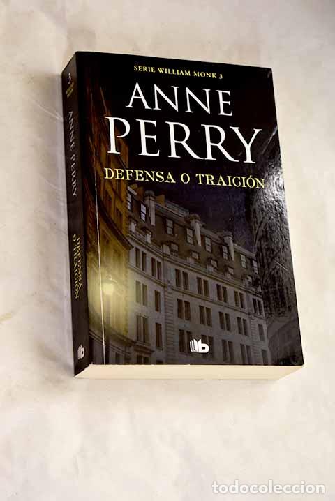 Libros: Defensa o traici&oacute;n: Perry, Anne.- Perry, Anne