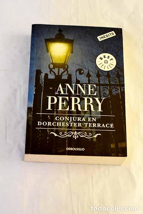 Libros: Conjura en Dorchester Terrace.- Perry, Anne
