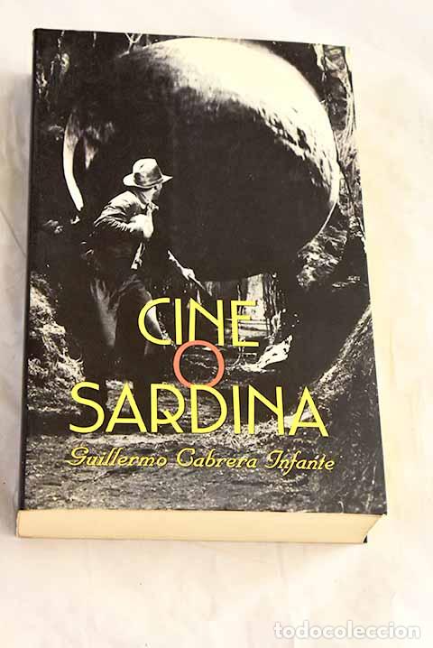 Libros: Cine o sardina: Cabrera Infante, Guillermo.- Cabrera Infante, Guillermo