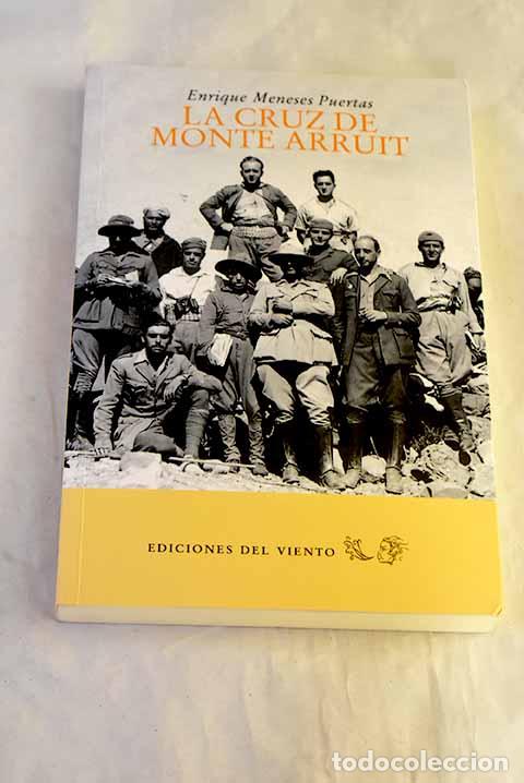 books: La Cruz de Monte Arruit: memorias de un voluntario de regulares.- Meneses, Enrique