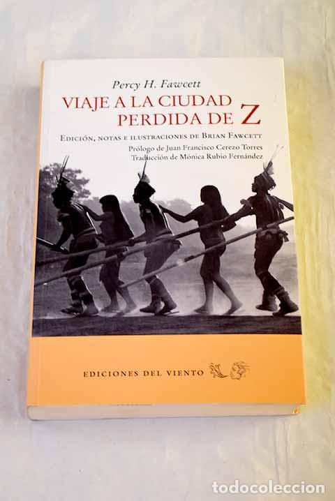 Libros: Viaje a la ciudad perdida de Z.- Fawcett, P. H.