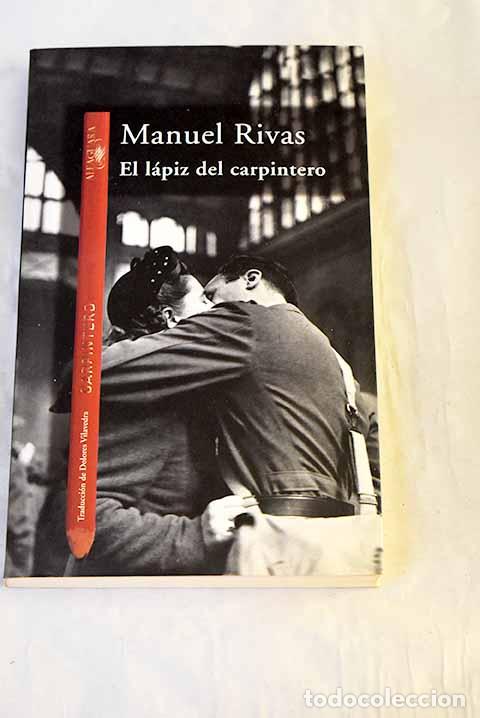Libros: El l&aacute;piz del carpintero.- Rivas, Manuel
