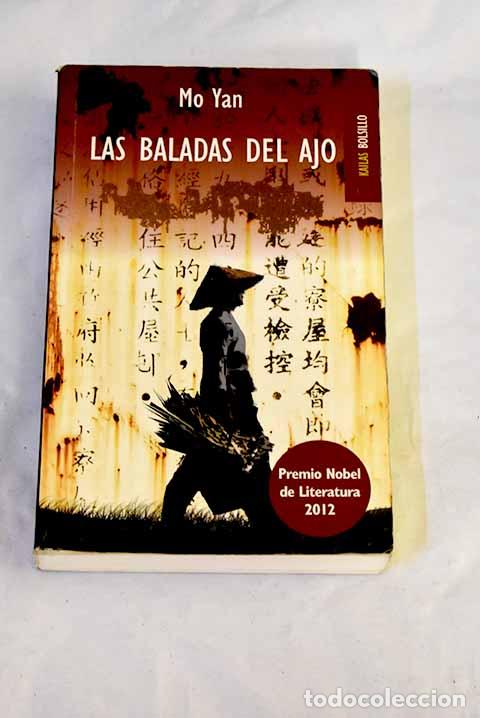 Libros: Las baladas del ajo: Yan, Mo.- Yan, Mo