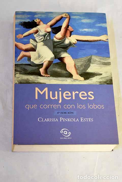 books: Mujeres que corren con los lobos.- Est&eacute;s, Clarissa Pinkola
