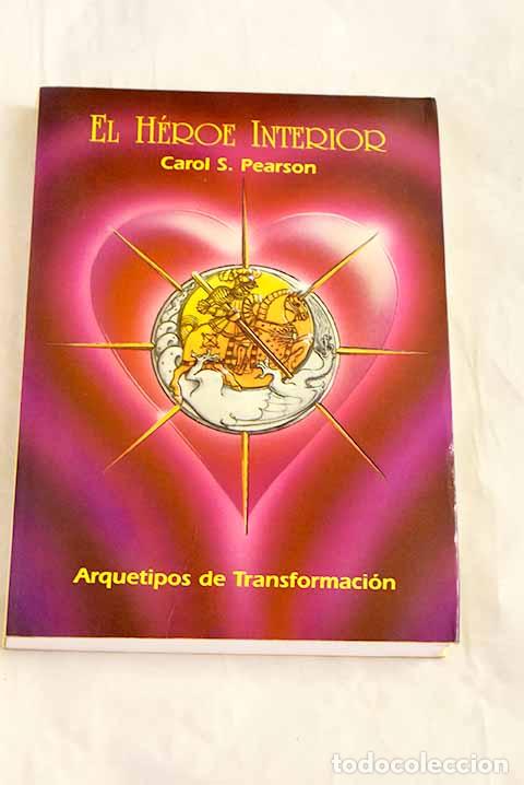 books: El h&eacute;roe interior: Pearson, Carol S..- Pearson, Carol S.