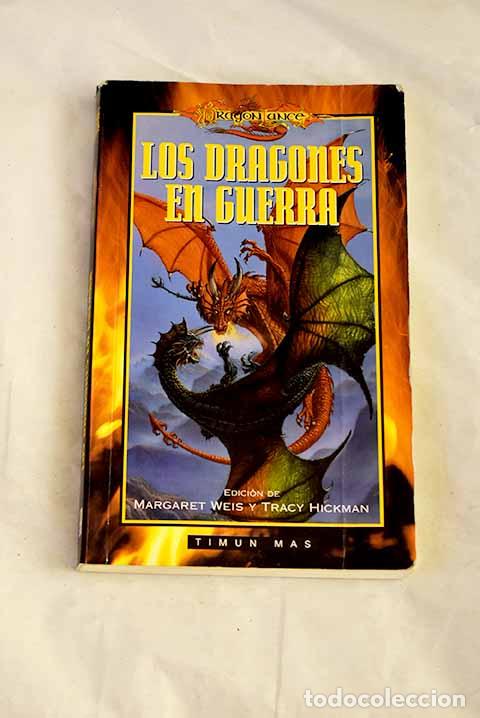 B&uuml;cher: Los dragones en guerra.- Weis, Margaret