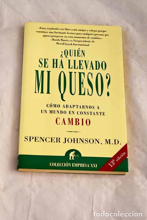B&uuml;cher: &iquest;Qui&eacute;n se ha llevado mi queso?.- Johnson, Spencer