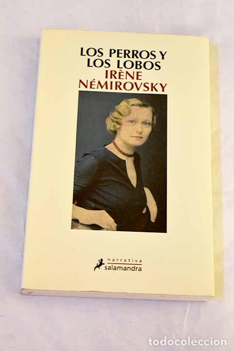 B&uuml;cher: Los perros y los lobos.- N&eacute;mirovsky, Irene