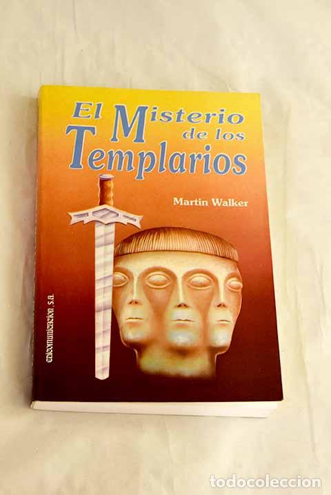 B&uuml;cher: El misterio de los templarios.- Walker, Martin
