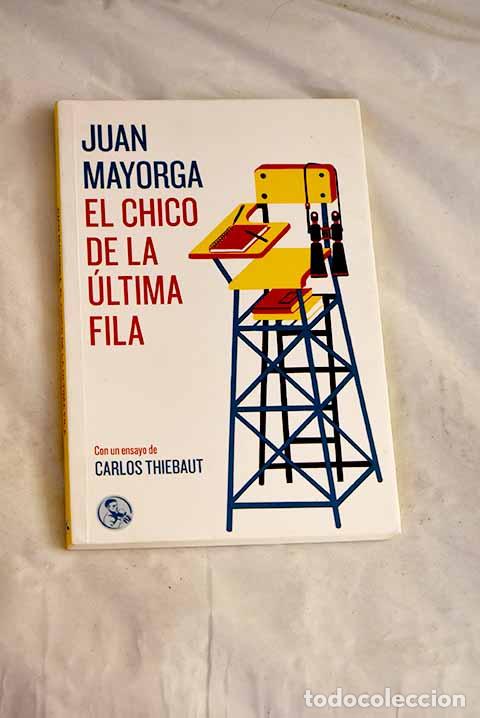 books: El chico de la &uacute;ltima fila.- Mayorga, Juan