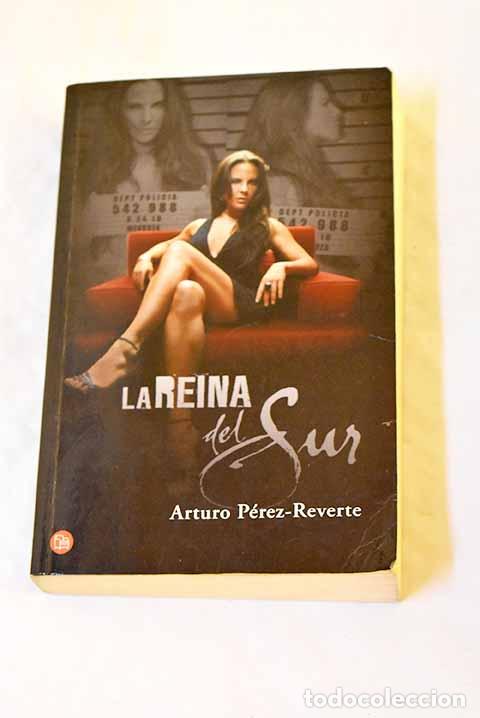 books: La reina del sur: P&eacute;rez-Reverte, Arturo.- P&eacute;rez-Reverte, Arturo