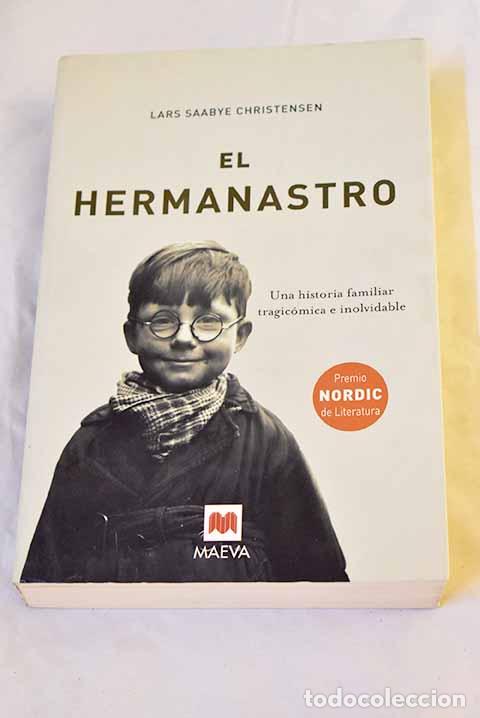 books: El hermanastro : una historia familiar tragic&oacute;mica e inolvidable.- Christensen, Lars Saabye