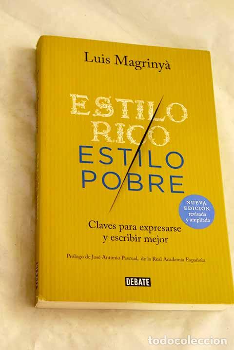 books: Estilo rico, estilo pobre: claves para expresarse y escribir mejor.- Magrinya, Luis