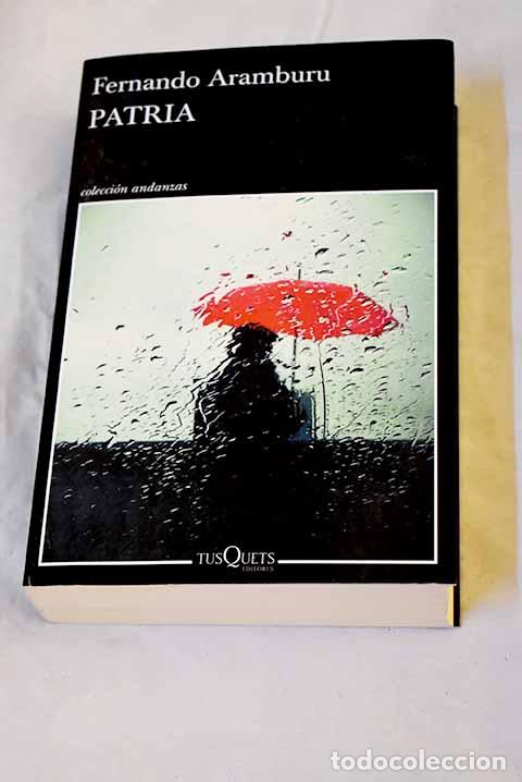 books: Patria: Aramburu, Fernando.- Aramburu, Fernando