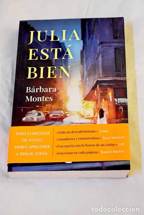 Libri di seconda mano: Julia est&aacute; bien: Montes, B&aacute;rbara.- Montes, B&aacute;rbara