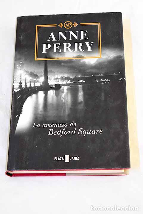 Libros: La amenaza de Bedford Square.- Perry, Anne