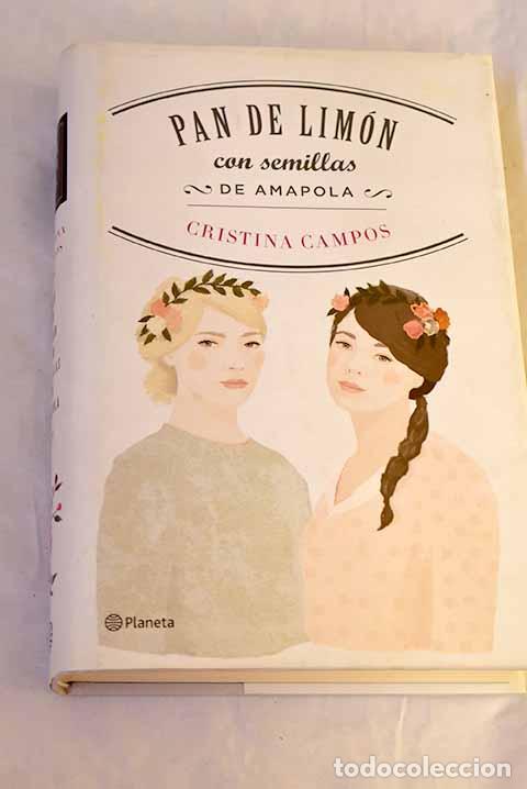 Libros: Pan de lim&oacute;n con semillas de amapola.- Campos, Cristina
